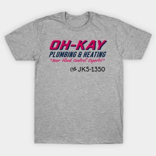 Oh-Kay Plumbing & Heating T-Shirt